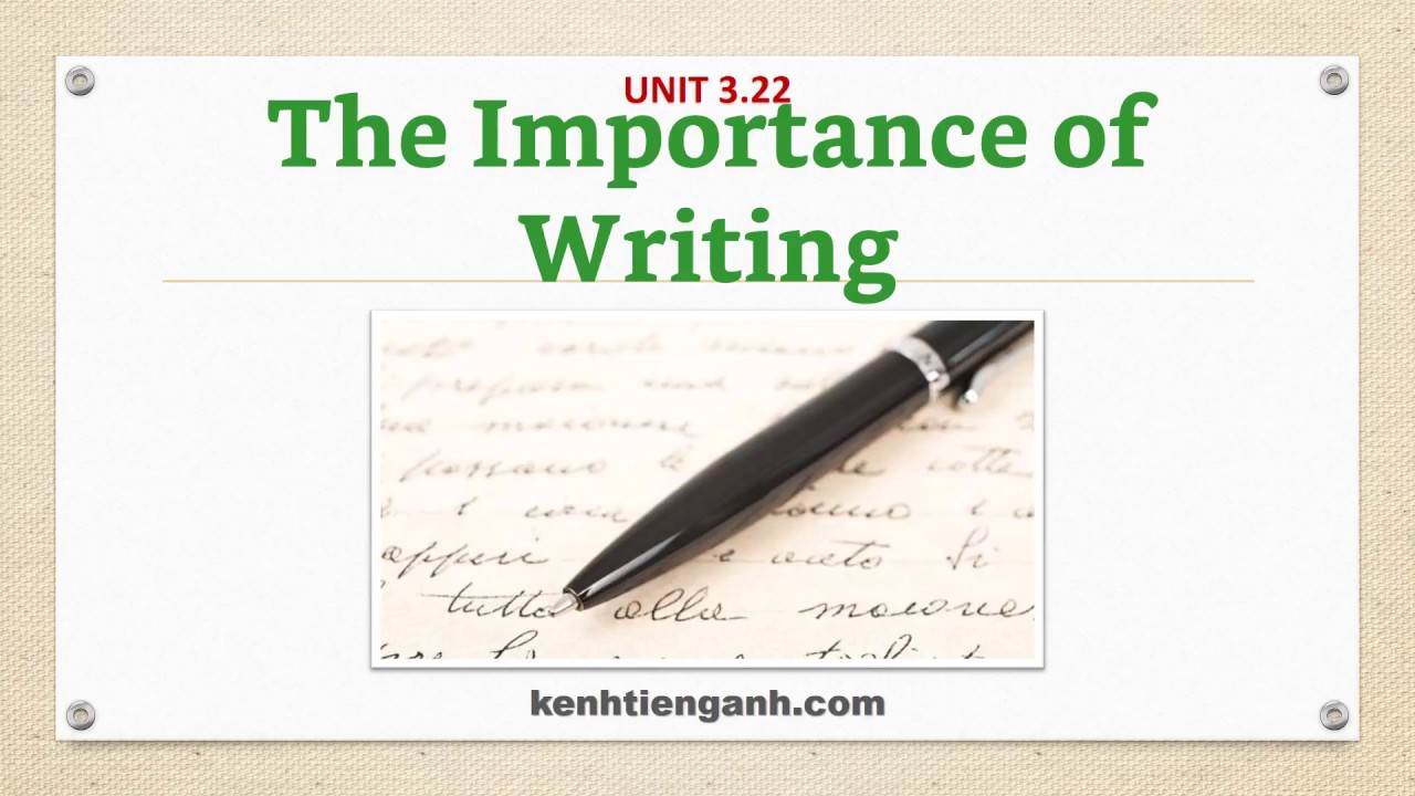 [Unit 3.22] The Importance of Writing - Listening English Through Dictation