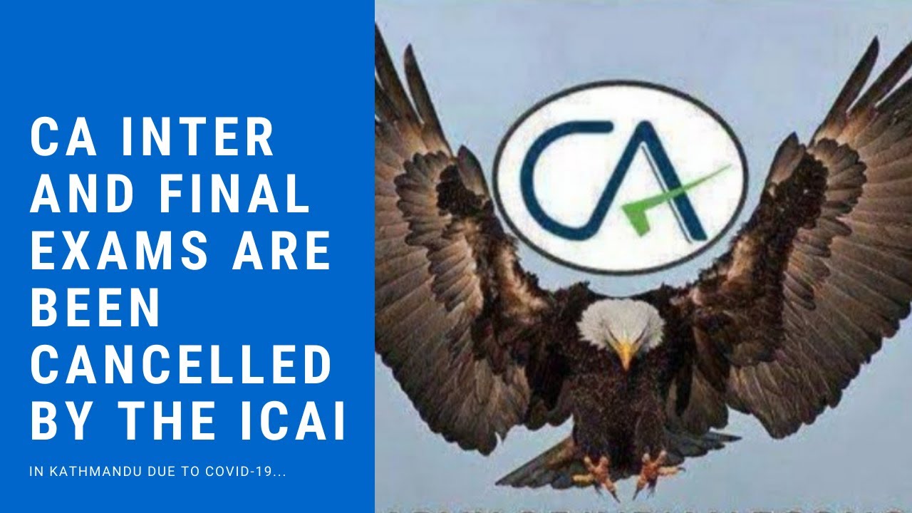 CA Inter And Final Exam Are Been Cancelled By The ICAI.