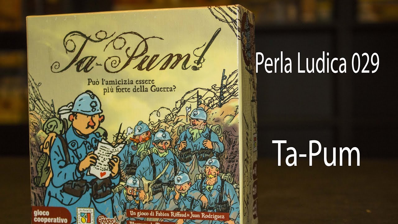 Perla Ludica 029 - Ta-Pum (The Grizzled - Les Poilus)