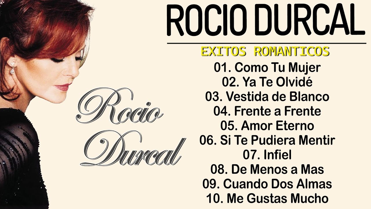 ROC&Iacute;O D&Uacute;RCAL &Eacute;XITOS SUS MEJORES ROMANTIC&Aacute;S MIX ~ ROC&Iacute;O D&Uacute;RCAL GRANDES &Eacute;XITOS BALADAS 80s, 90s