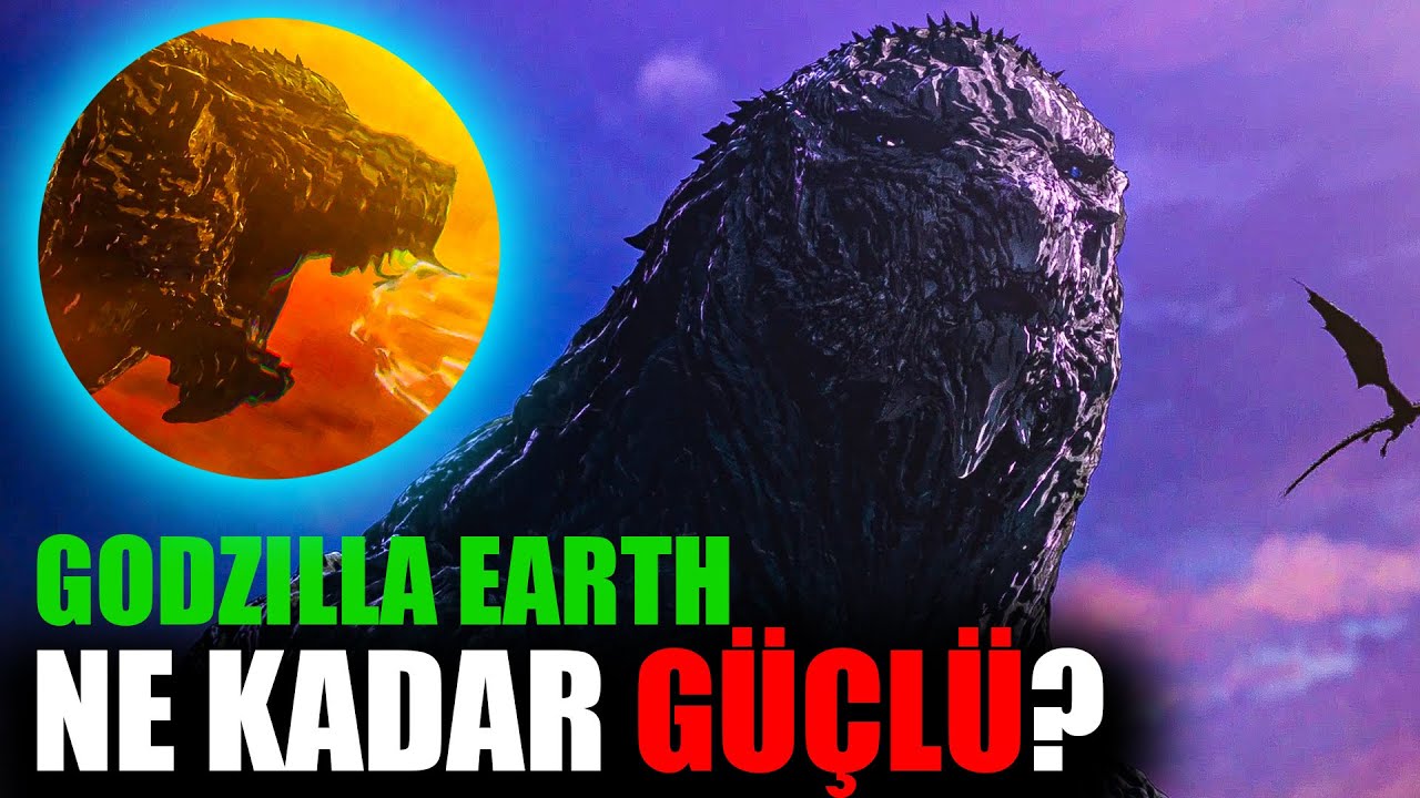 Godzilla Earth Ne Kadar Güçlü? | En Büyük Godzilla!