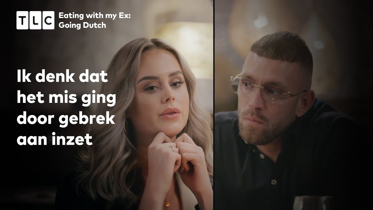 Het was klaar tussen ons, laat me dan met rust | | Eating With My Ex: Going Dutch