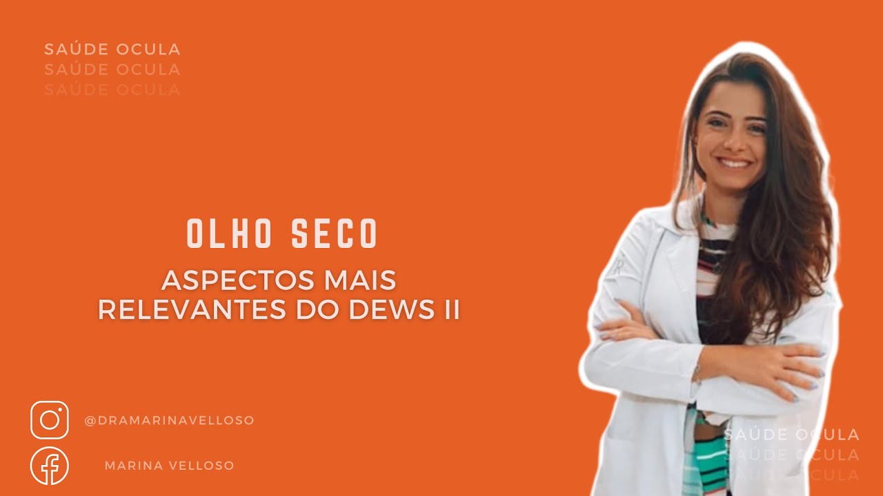 Olho Seco - Aspectos mais relevantes do DEWS II