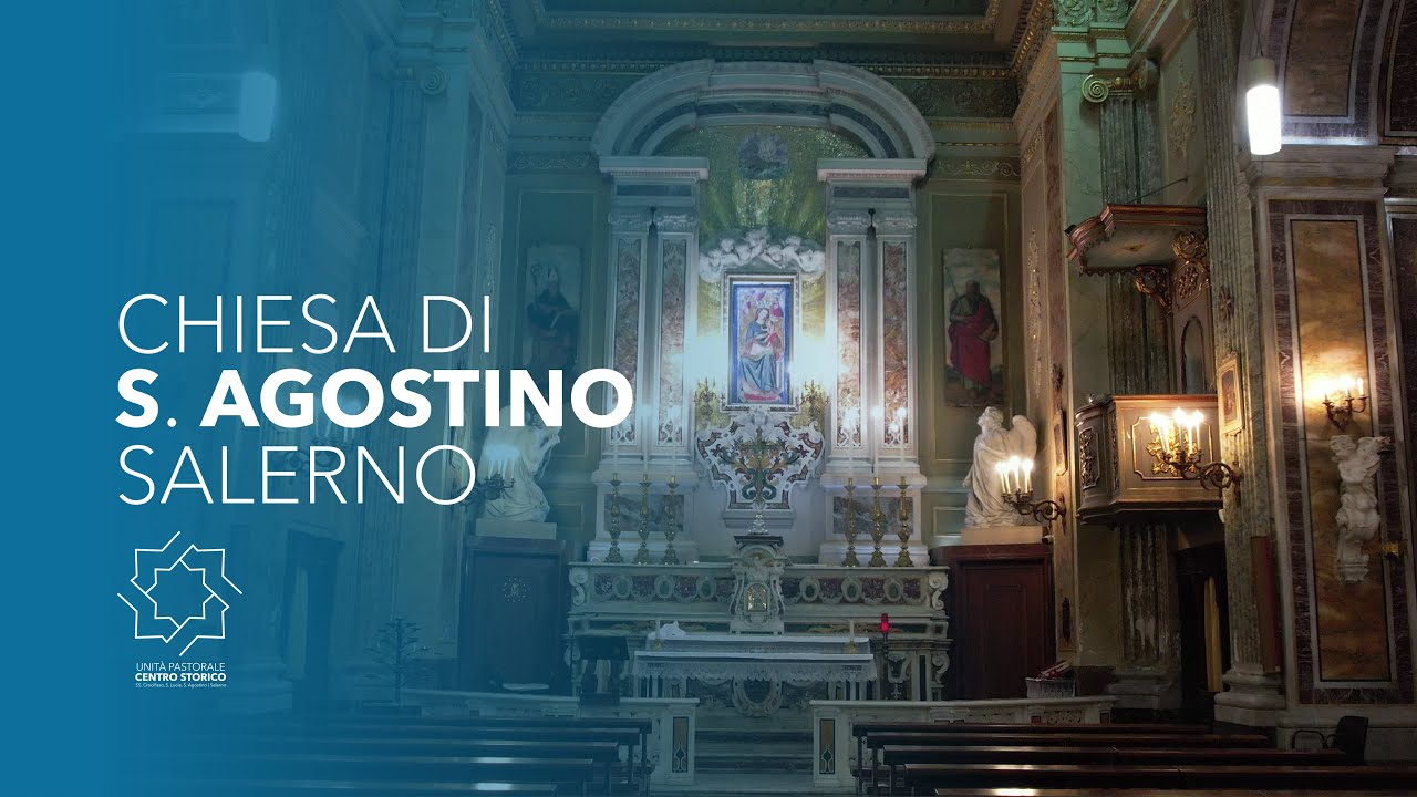 Chiesa di S. Agostino | U.P. Centro Storico Salerno