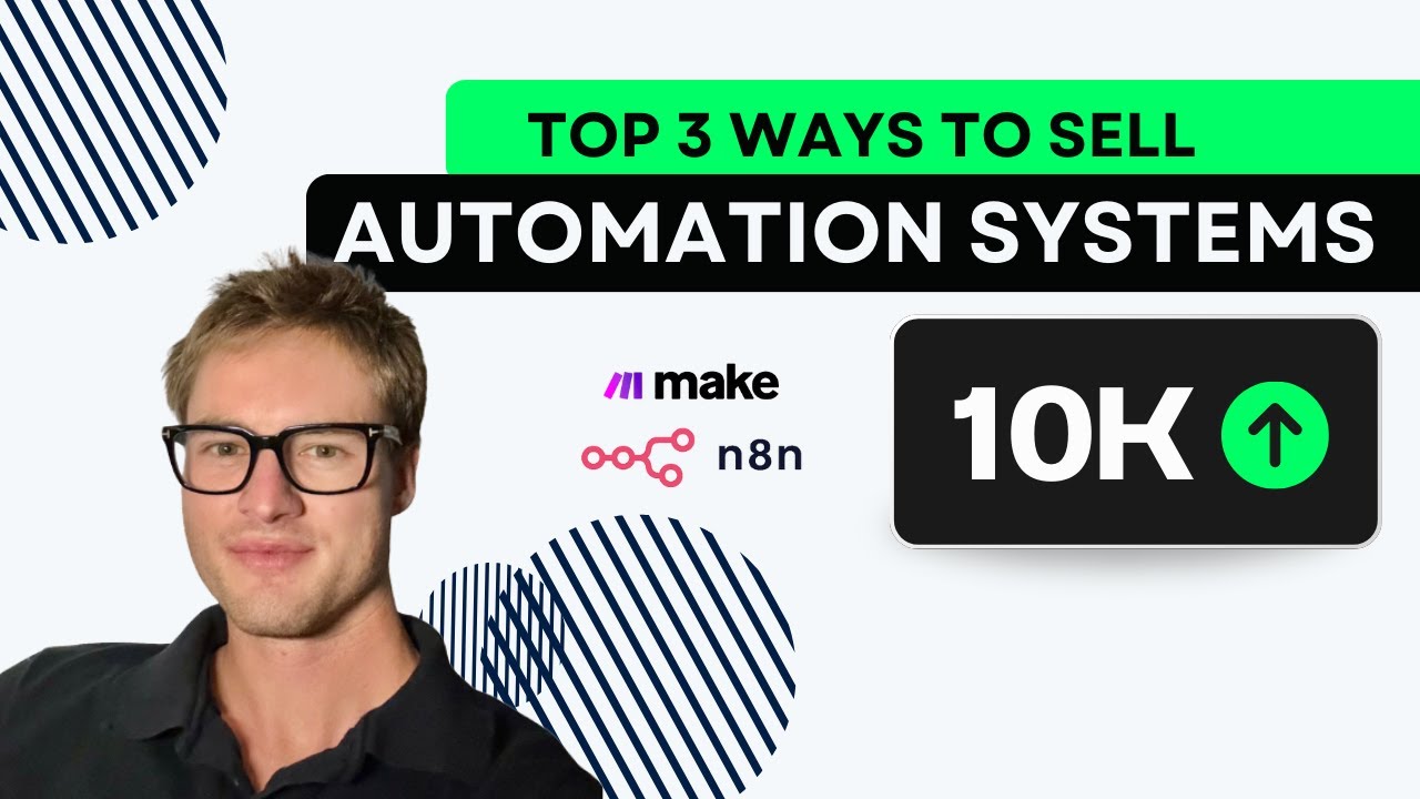 The 3 Best Ways To Sell AI Automation Services (n8n, Make)