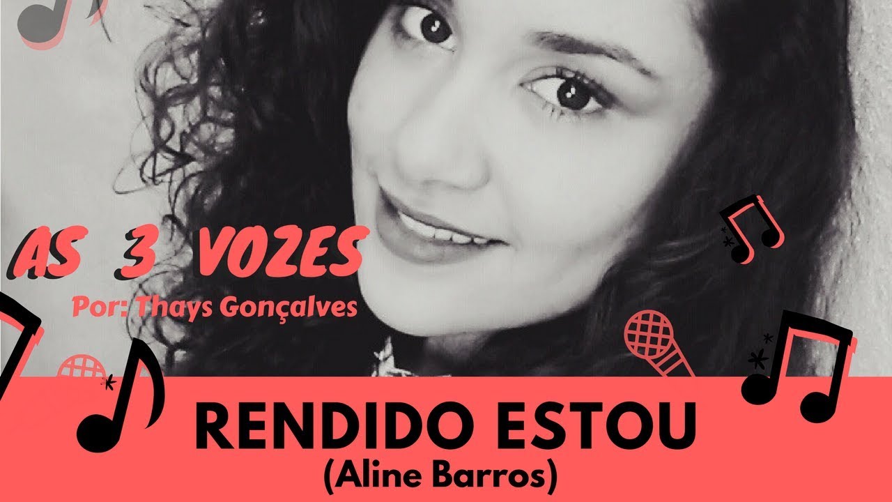 Rendido Estou (Aline Barros) • Thays Gonçalves