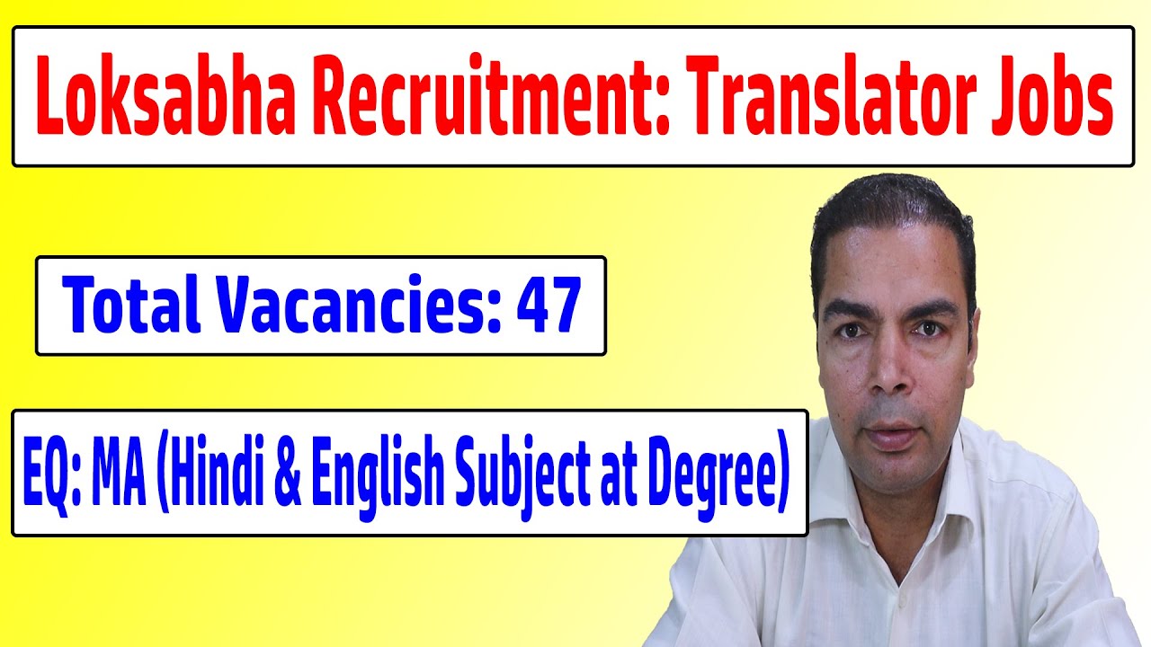 Translator Jobs in Lok Sabha || Lok Sabha Secretariat Vacancies