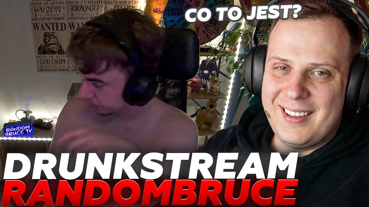 NITRO O DRUNKSTREAMIE RANDOMBRUCE | SZKLANA NEWSY