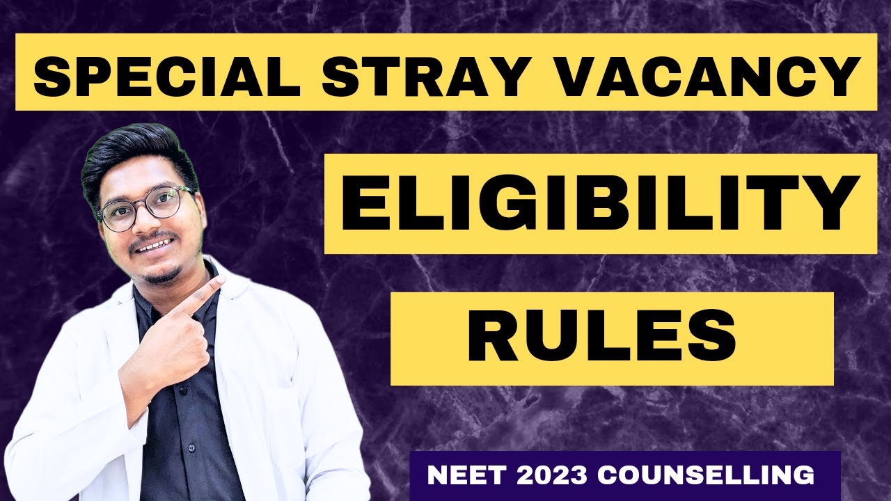 Special Stray Vacany Eligibility, Rules ? Who is eligible for mcc Stray Vacany Round ||Dr Counsellor