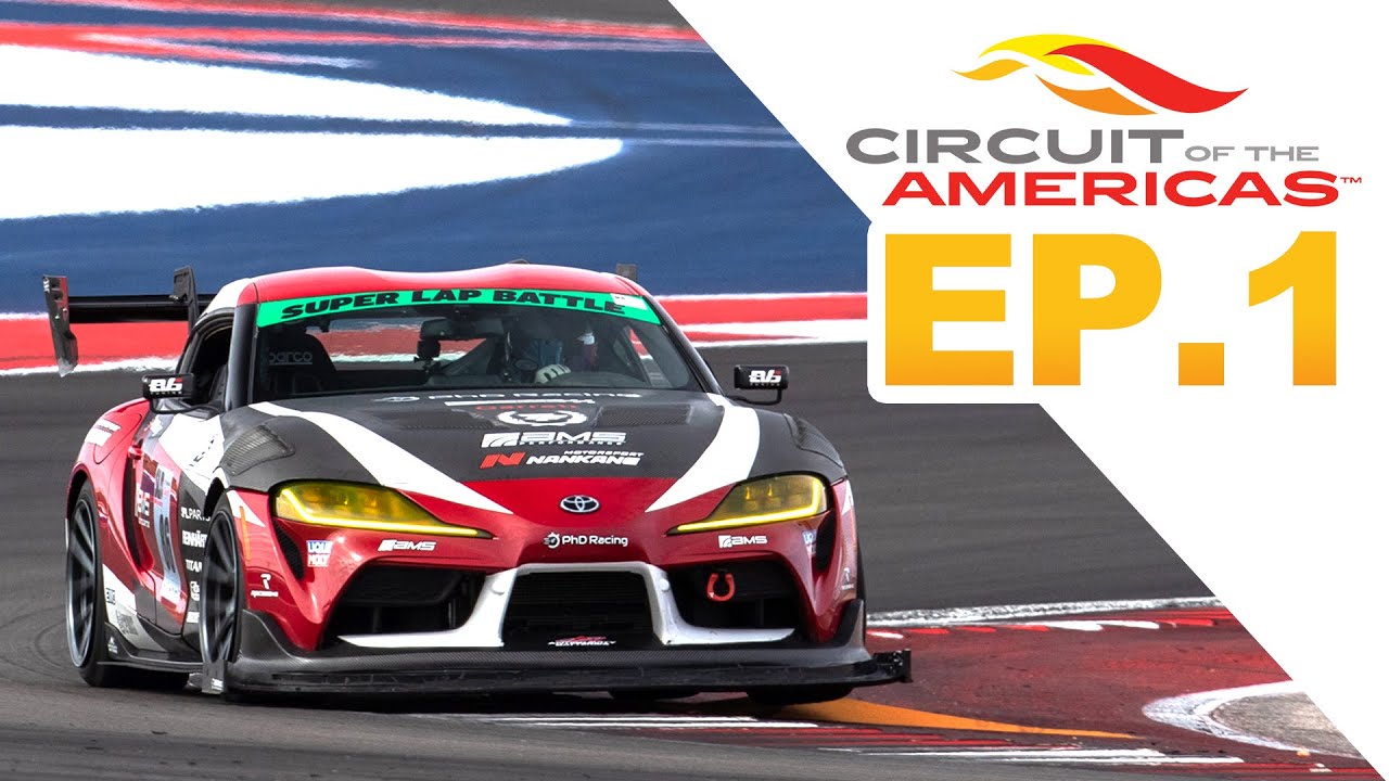 Toyota Supra Time Attack Build At COTA | Super Lap Battle Ep. 1