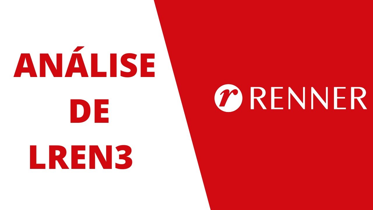 LREN3 | Vale a pena? | An&aacute;lise Financeira Lojas Renner Abril 2020
