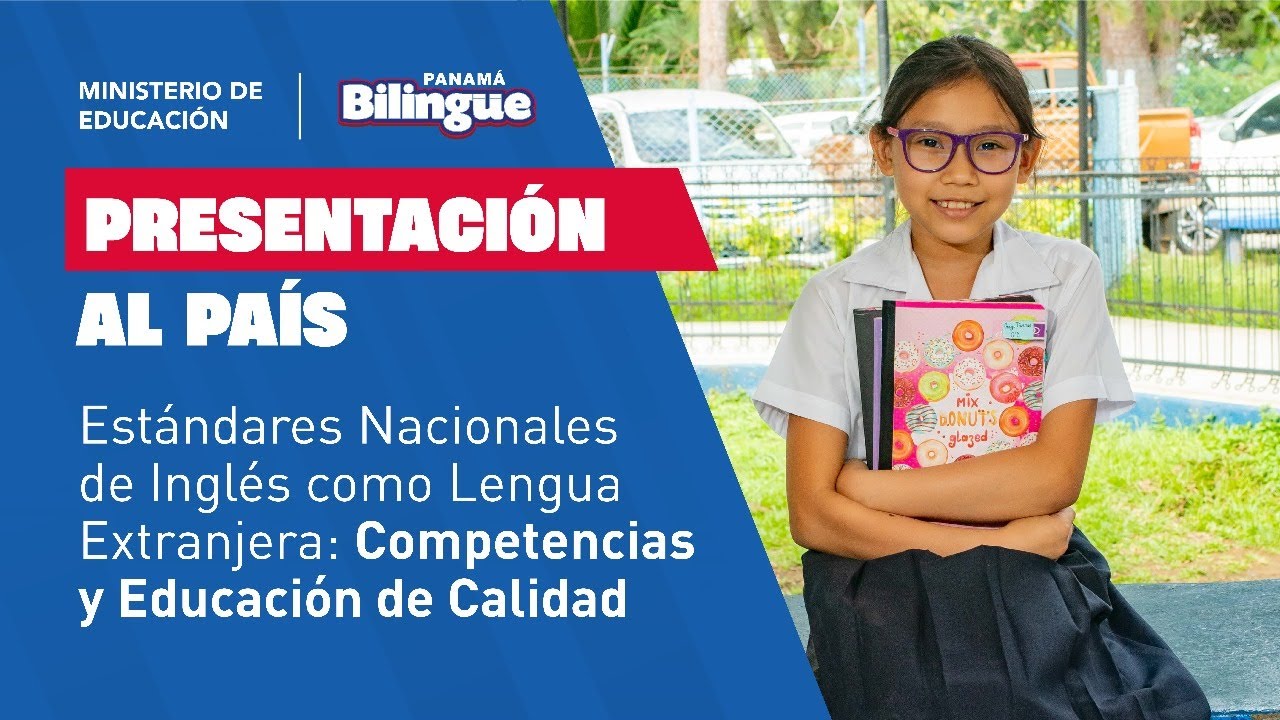 Estándares nacionales de inglés como lengua Extranjera: Competencias y Educación de Calidad