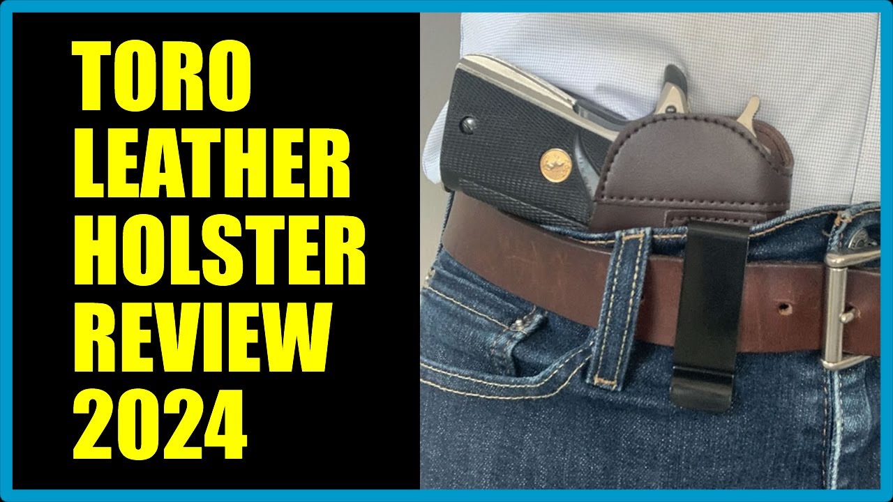 Toro Leather Holster Review 2026 | MCG Tactical Holster for IWB and CCW | MCG Leather Holsters