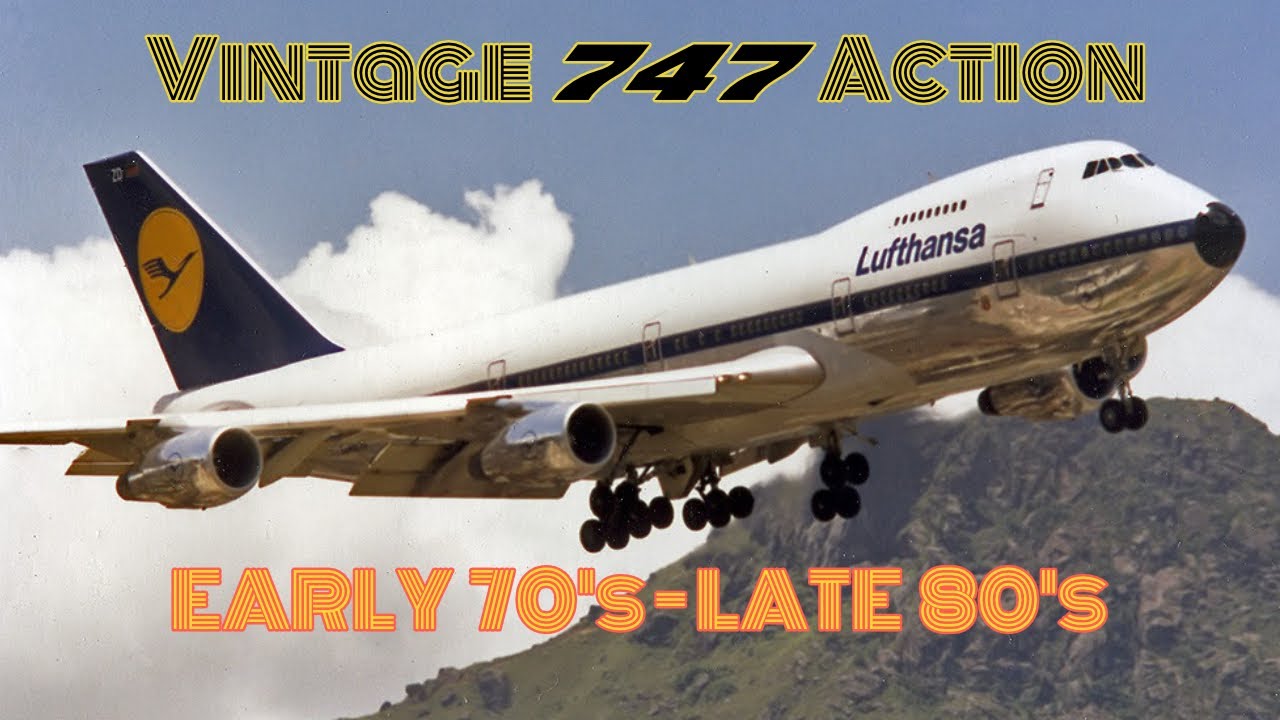 Vintage 747 Action (Boeing 747 tribute)