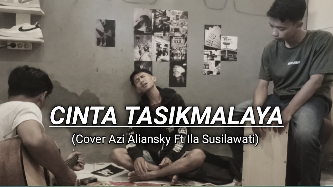 CINTA TASIKMALAYA - TRYANA ( Cover Akustik  ) ILA SUSILAWATI FT AZI ALIANSKY