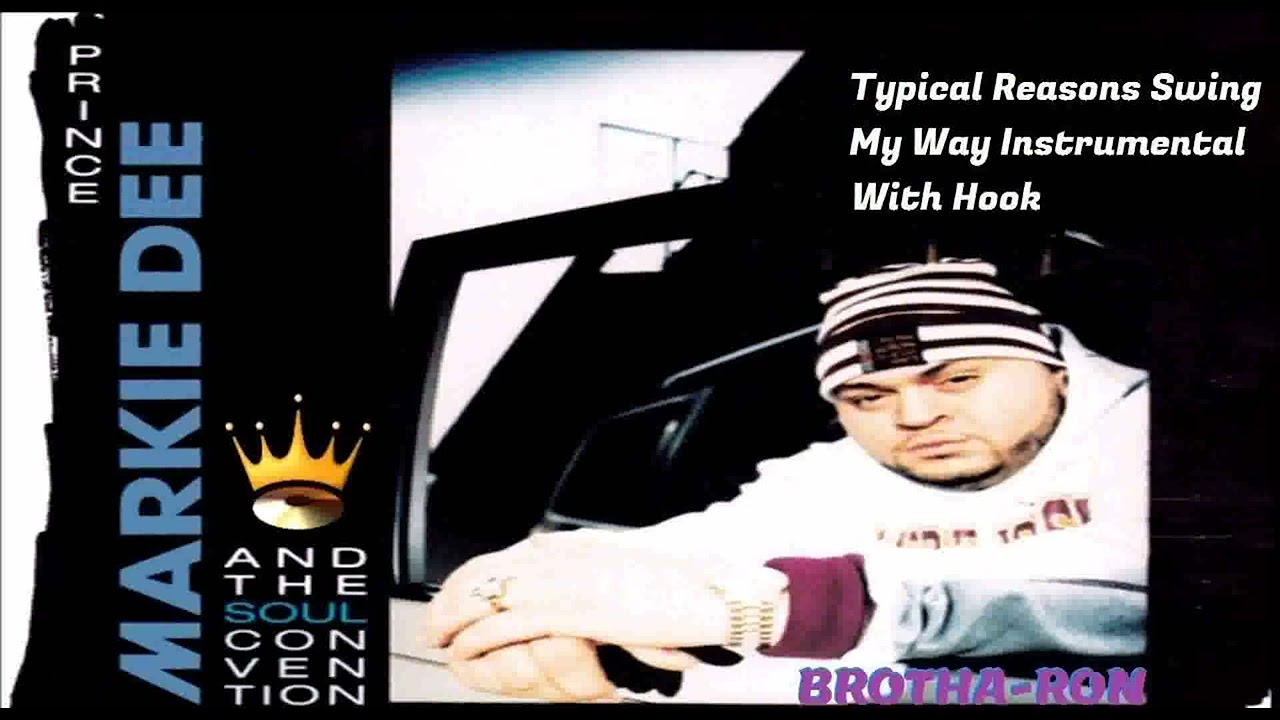 Prince Markie Dee - Typical Reasons Swing My Way Instrumental With Hook