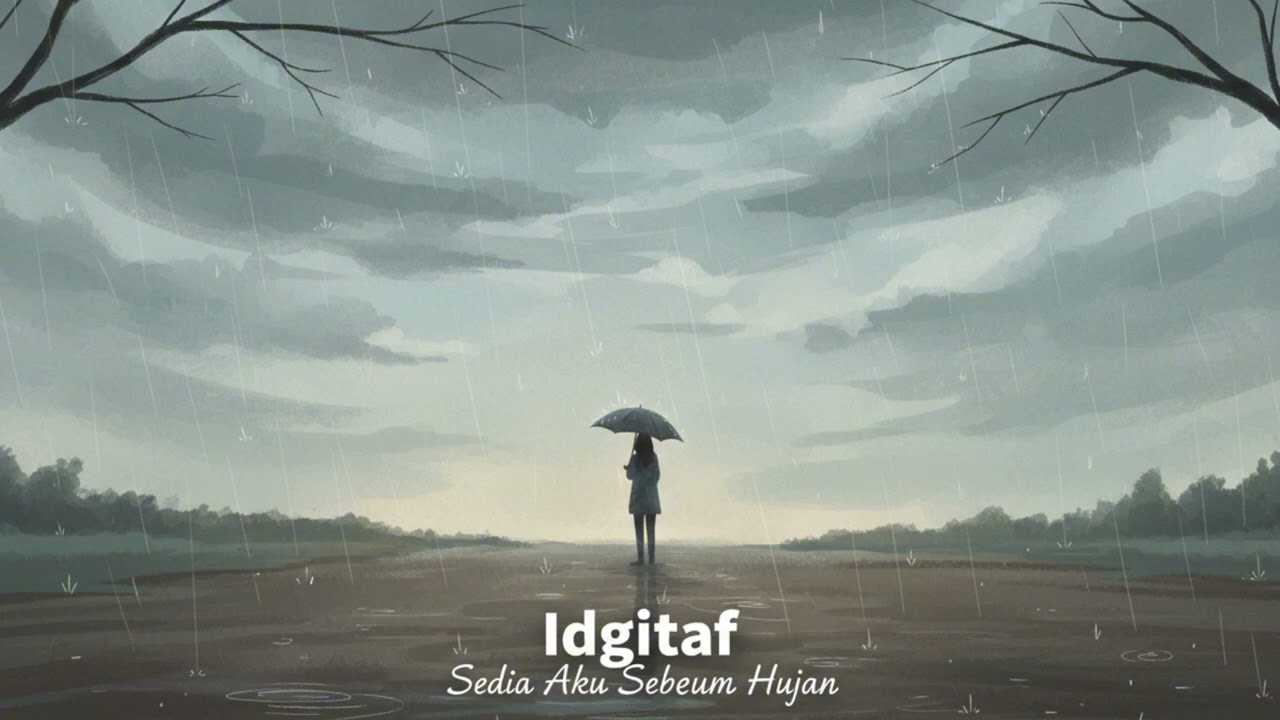 Idgitaf - Sedia Aku Sebelum Hujan