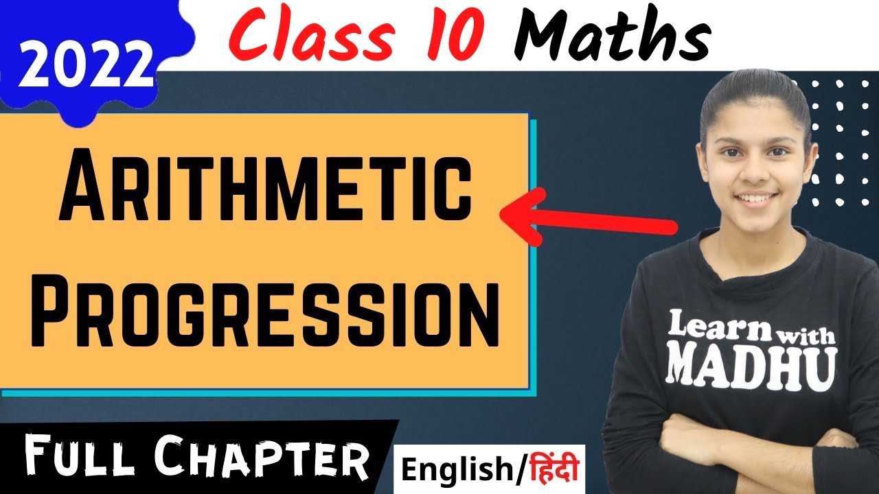 Arithmetic Progression Class 10 Full Chapter CBSE NCERT | Class 10 Maths | Learn with Madhu | ICSE |