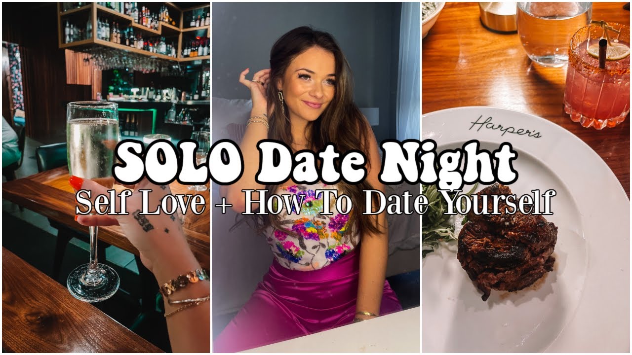 SOLO DATE NIGHT VLOG | How To Date Yourself + GRWM