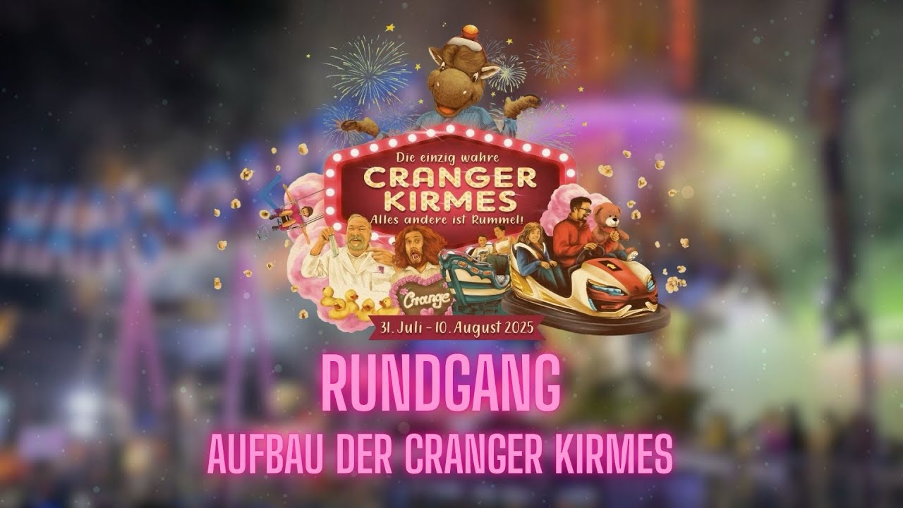 RUNDGANG - AUFBAU - CRANGER KIRMES 2025 🎡🎠
