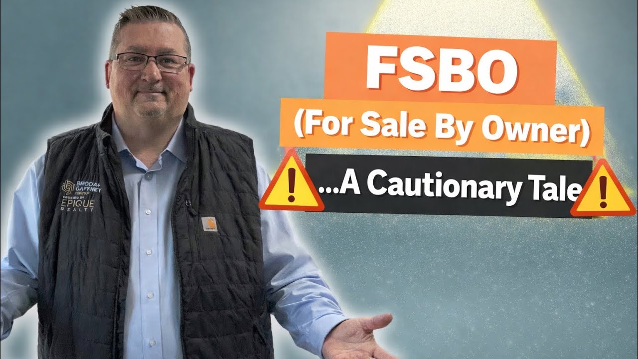 Should I For Sale By Owner (FSBO)? Listen to this story first!