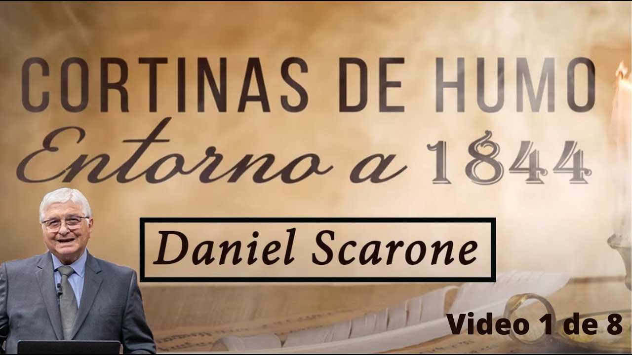 1. La Purificación del Santuario - Daniel Scarone || Cortinas de Humo Entorno a 1844