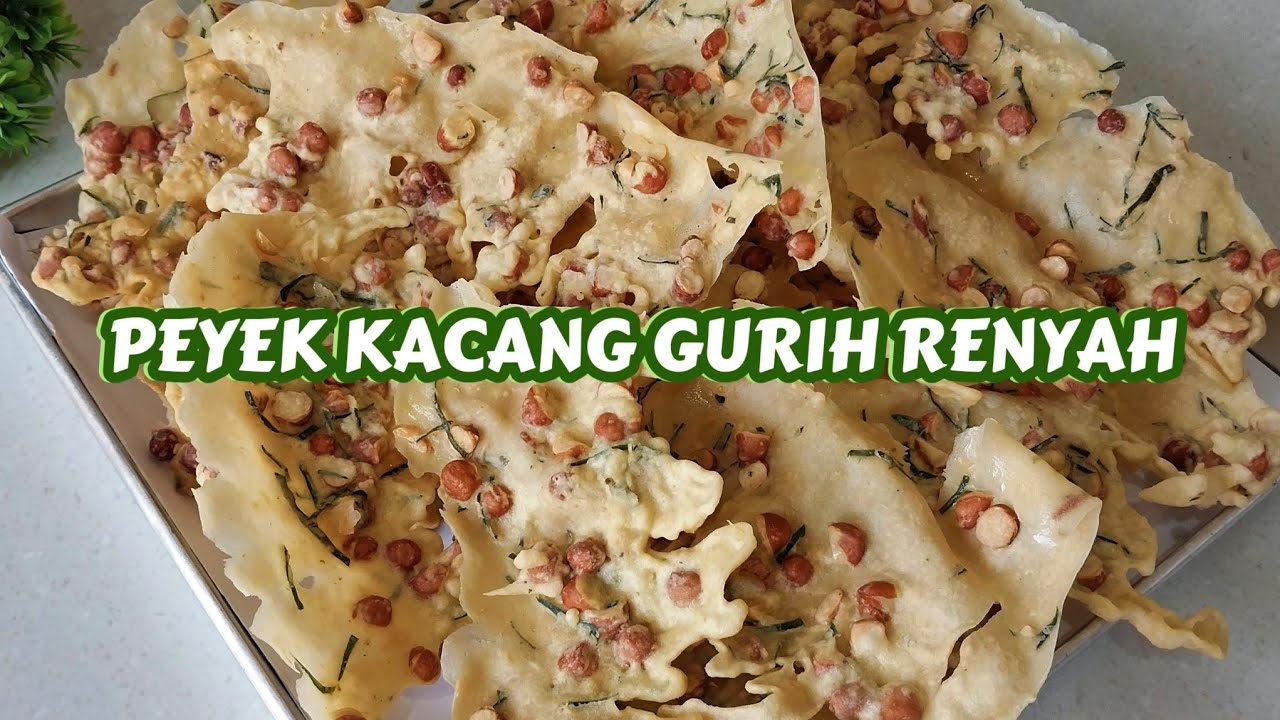 CARA MUDAH MEMBUAT PEYEK KACANG GURIH DAN RENYAH