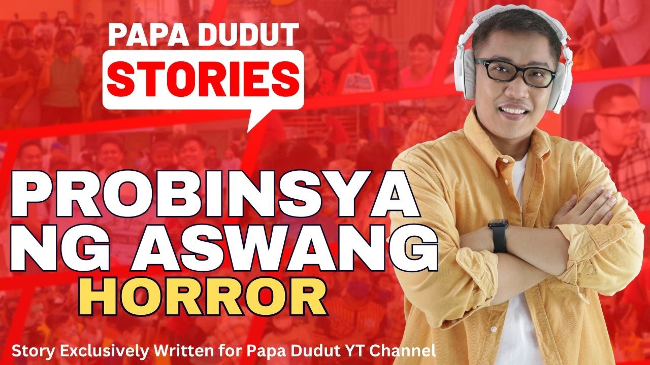 PROBINSYA NG ASWANG | ELLARD | PAPA DUDUT STORIES HORROR