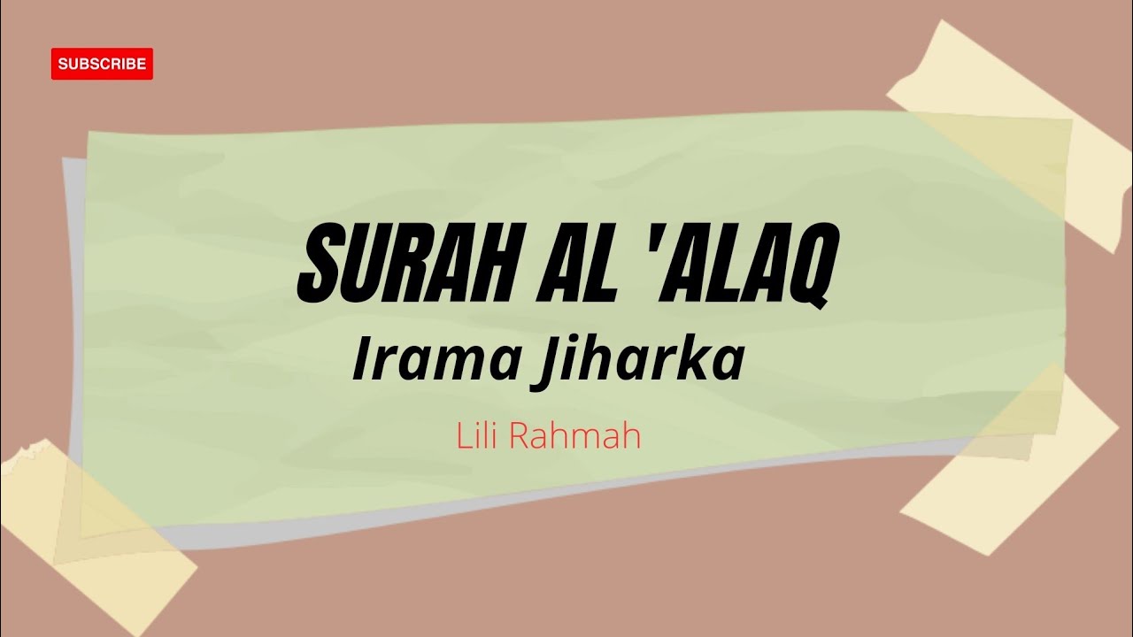 Surah Al 'Alaq Irama Jiharka // Lili Rahmah