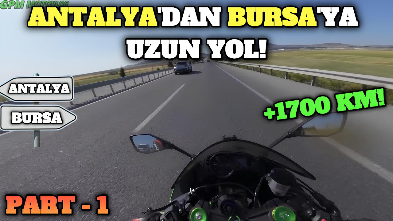 ZX6R İLE ANTALYA'DAN BURSAYA UZUN YOL ! RACİNG MOTOR İLE UZUN YOL YAPILIR MI ? ! #motovlog #48