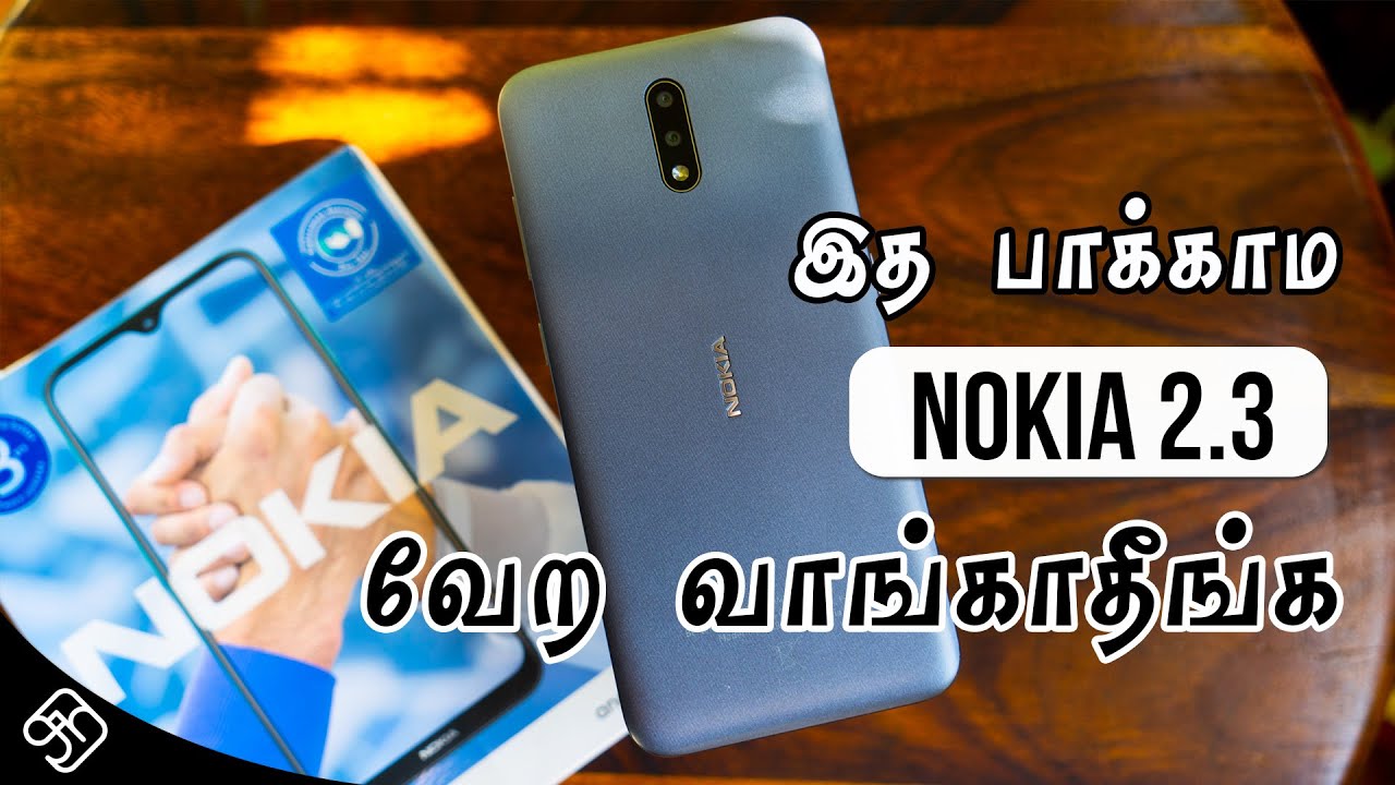 Nokia 2.3 - பொட்டி திறப்பு மற்றும் அறிமுக விமர்சனம்