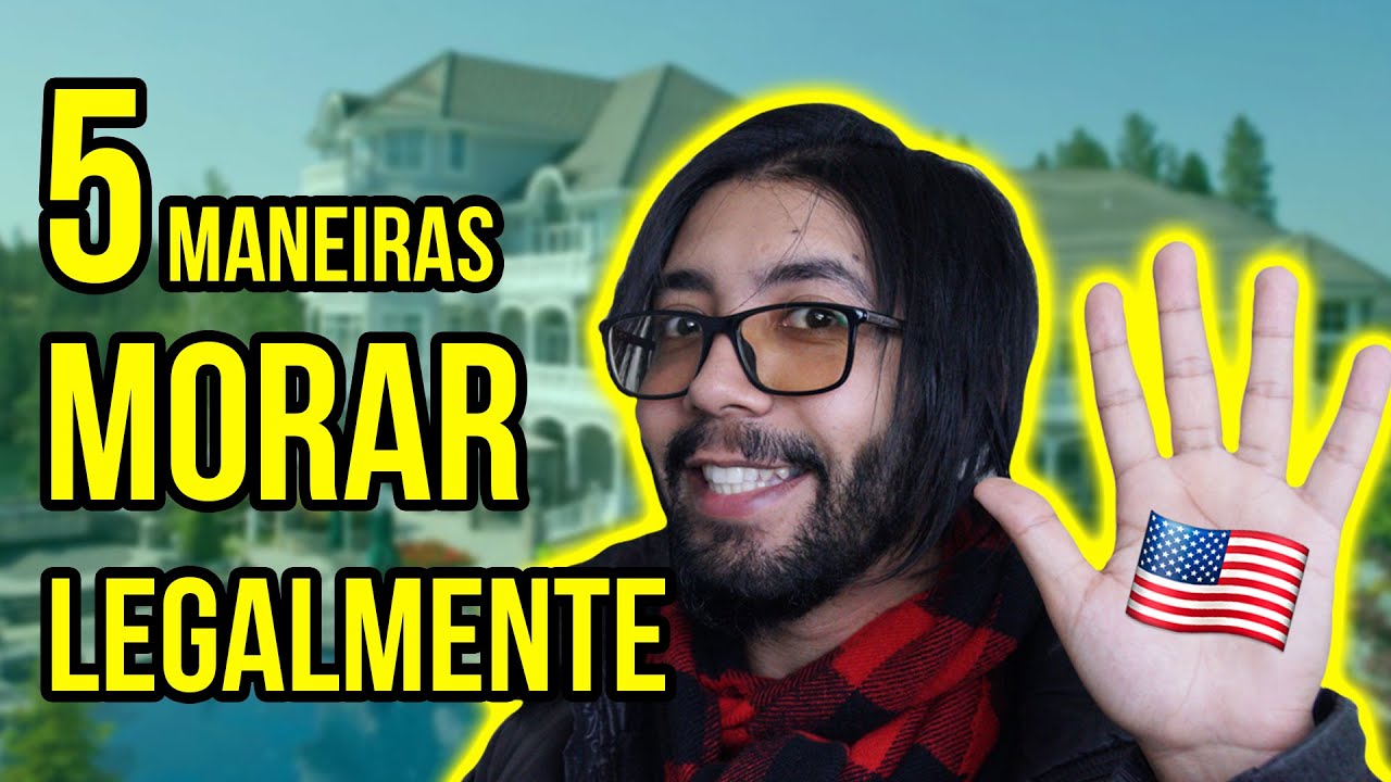 Como MORAR LEGALMENTE nos Estados Unidos: Aprenda 5 Maneiras! - Neru Meira USA