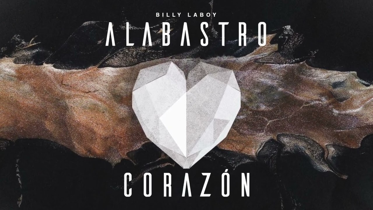 Alabastro Coraz&oacute;n | Billy Laboy [OFFICIAL]