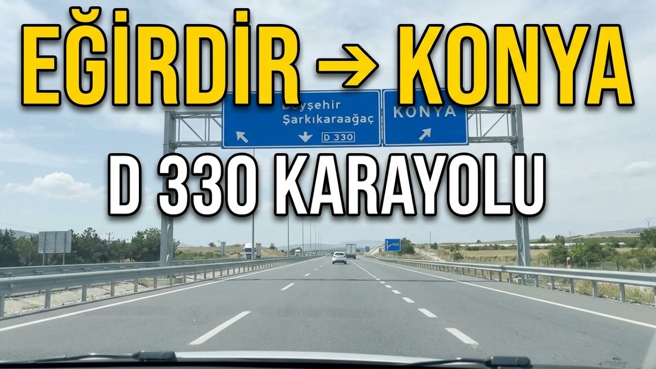 ISPARTA (EĞİRDİR) KONYA YOLU