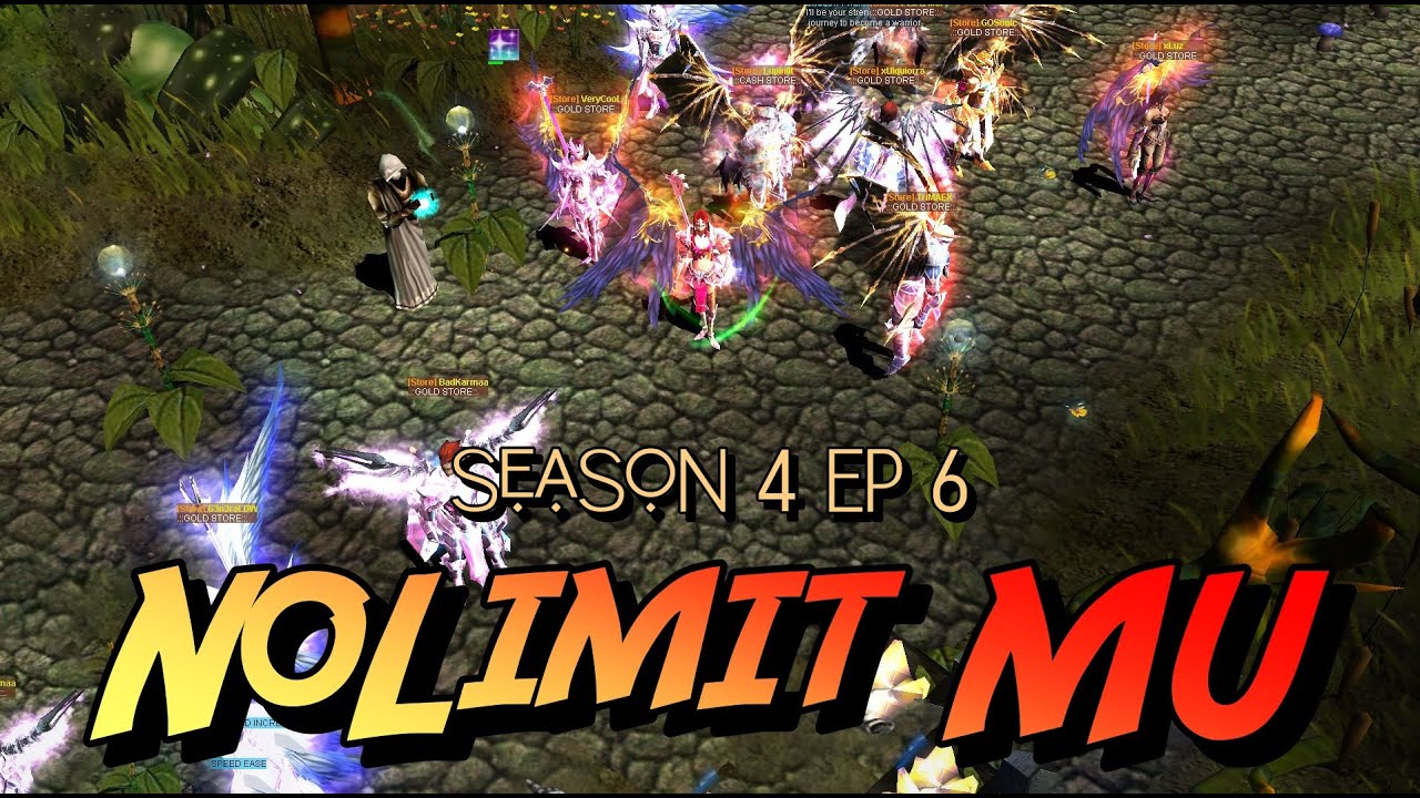 NoLimit MU Season 4 Ep 6 ( Fast Server ) | Mu Online PC