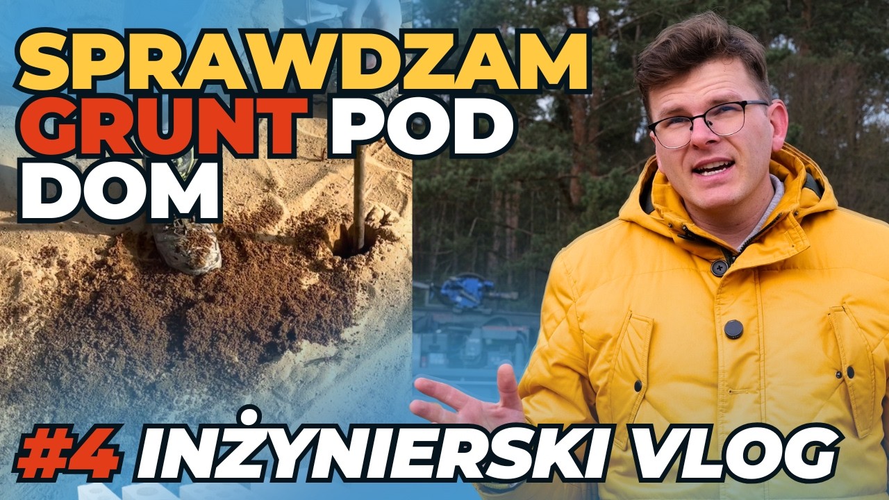 Badania geologiczne na działce NIE BUDUJĘ bez badań gruntu | INŻYNIERSKI VLOG #4