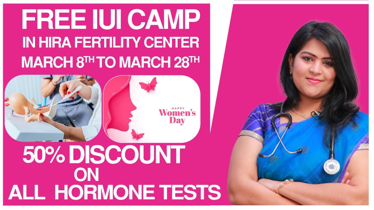 Free IUI Fertility Camp | 2023 Womens Day Special | 50% off On Harmon Tests | Hira Fertillity Center