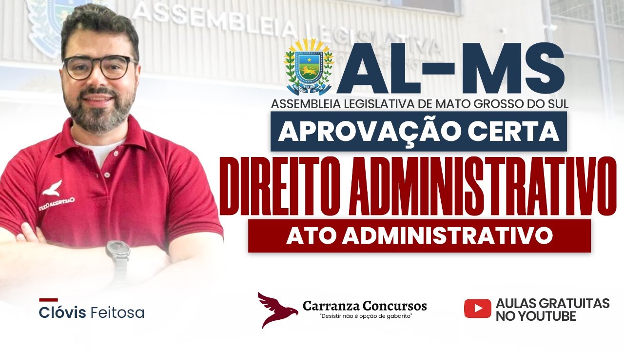 Concurso AL-MS Direito Administrativo | Ato Administrativo para a Assembleia Legislativa
