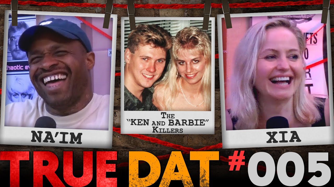 Na'im Ali & Xia Anderson | True Crime: Paul Bernardo & Karla Homolka | True Dat Podcast #005