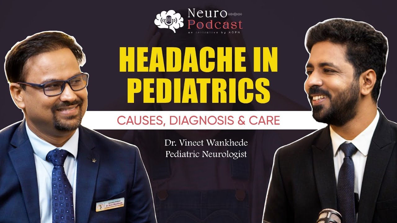 Headache in Pediatrics | Causes | Diagnosis | Care | Dr Vineet Wankhede