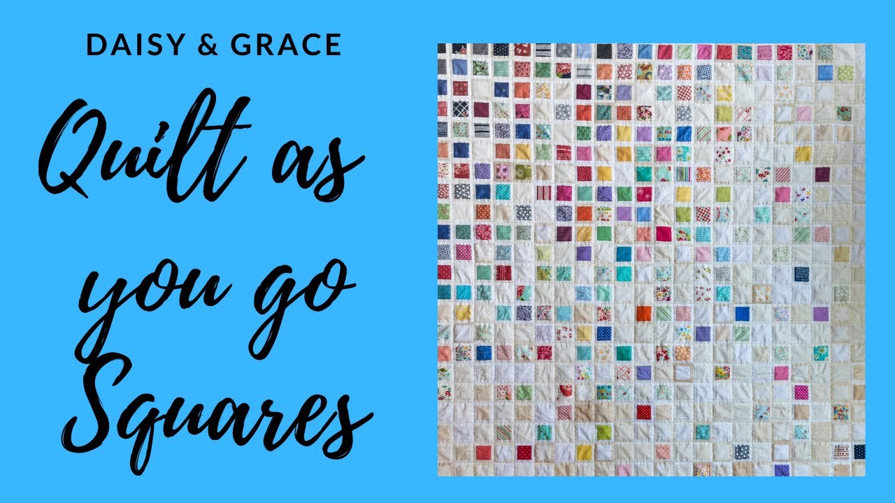 Quilt As You Go Squares