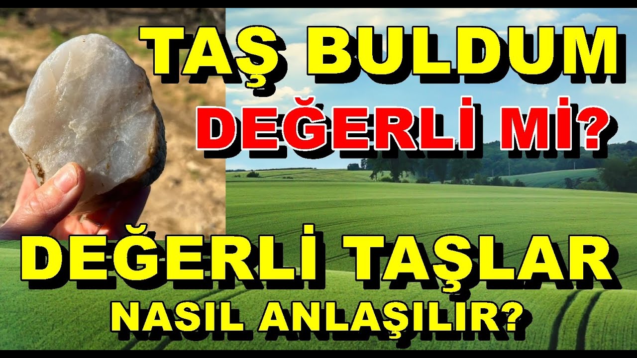 Değerli Taşları Nasıl Tanırım | Değerli Taşlar Nasıl Anlaşılır | Doğal Taşlar