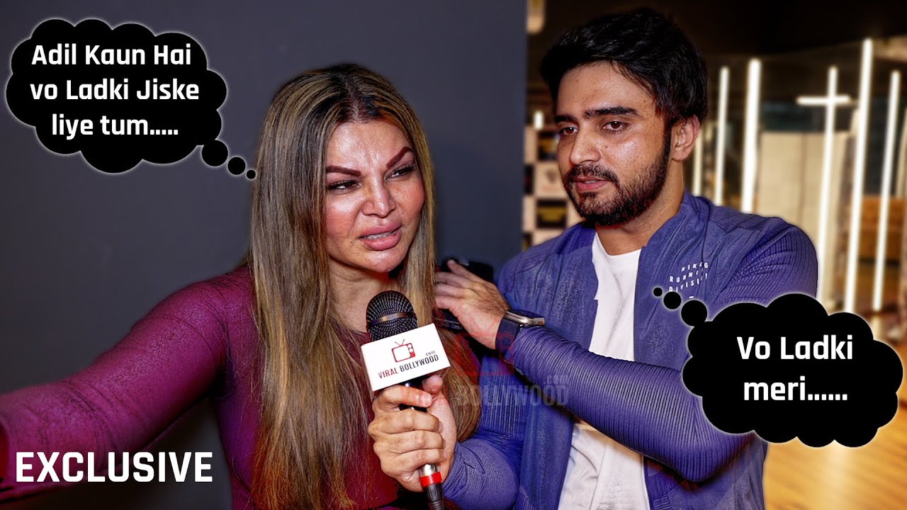 Rakhi Sawant और Adil Khan की सच्चाई आई सामने | दोनों ने किया एक दूसरे के आरोप का सामना | EXCLUSIVE