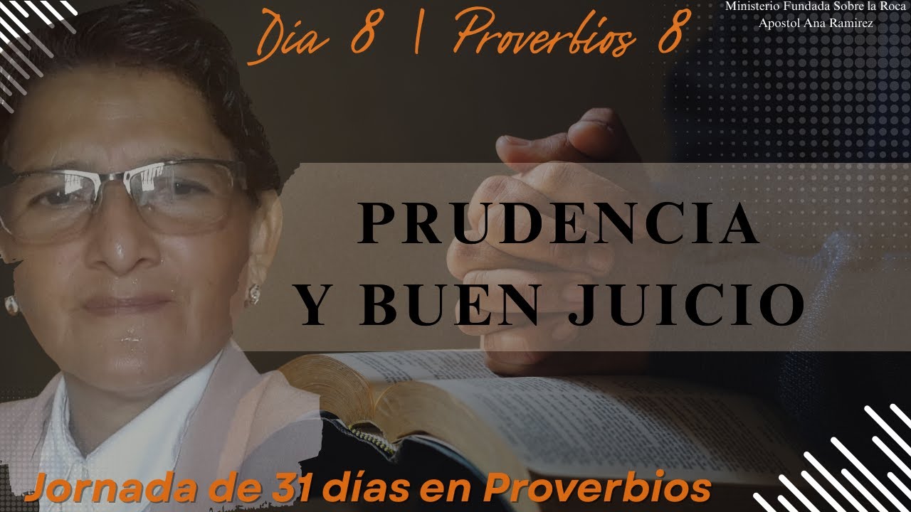 Prudencia y Buen Juicio | Proverbios 8 | Día 8