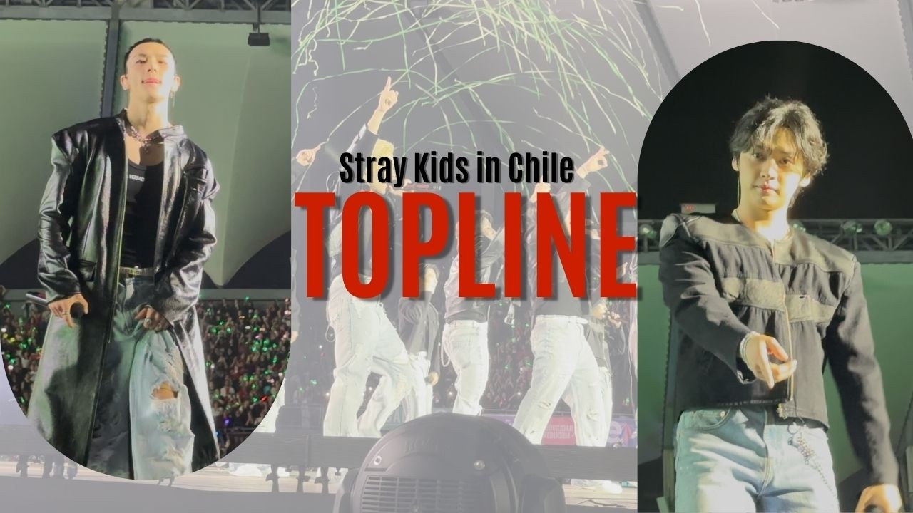 Stray Kids in Chile 2025 - Topline