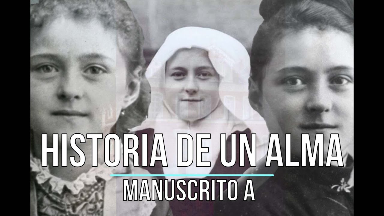 Audiolibro de 'Historia de un alma: Manuscrito A' de Santa Teresita (COMPLETO)