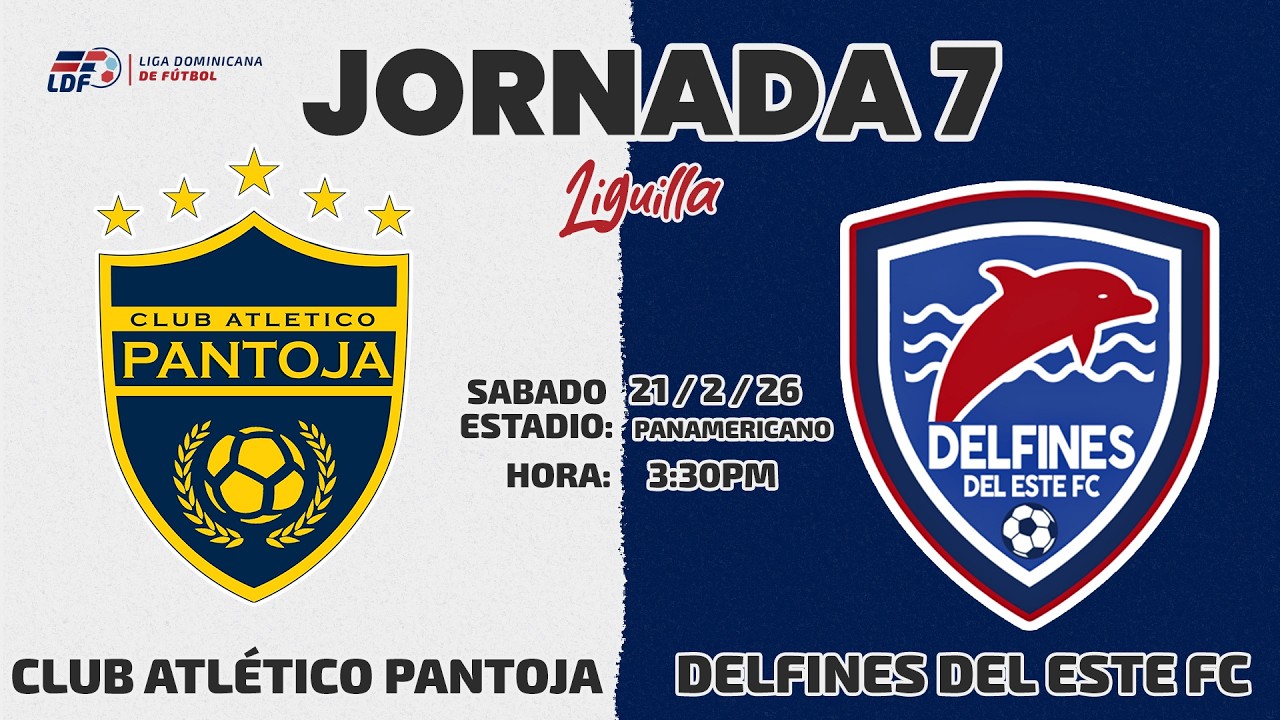 CLUB ATLETICO PANTOJA VS DELFINES DEL ESTE FC | JORNADA 7 / LIGUILLA / TEMPORADA 11
