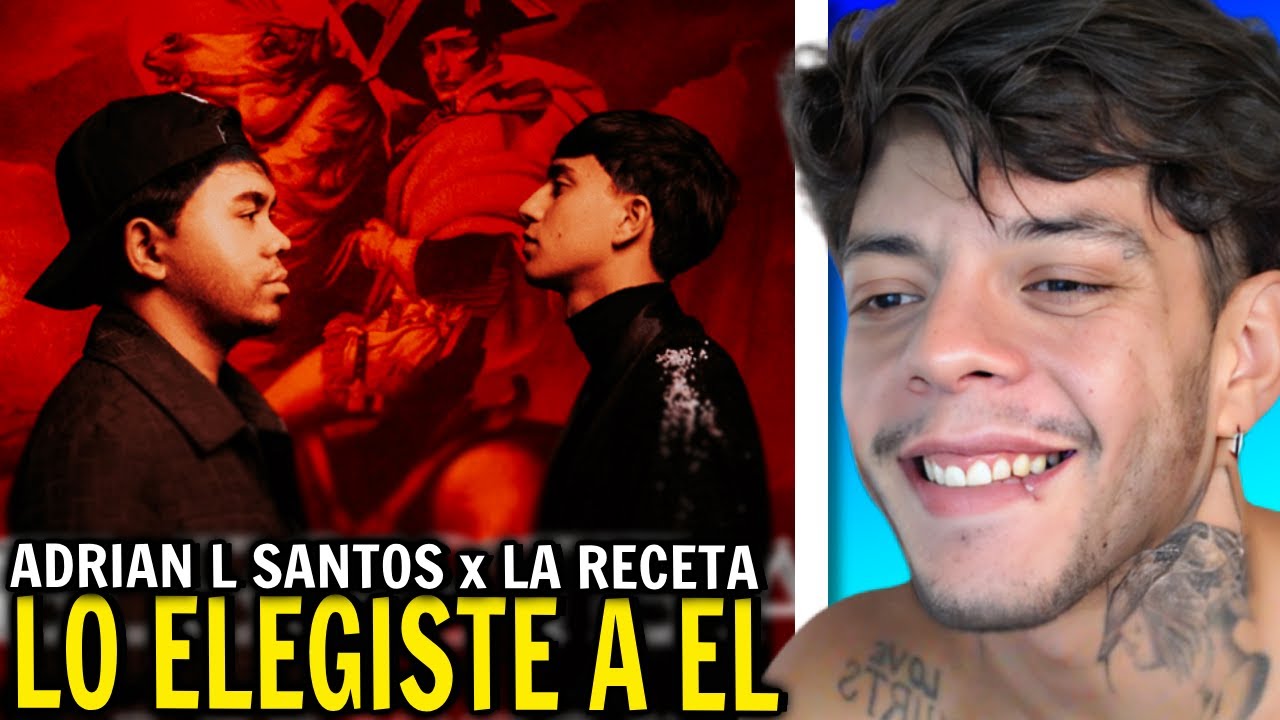 (REACCIÓN) La Receta x Adrián L Santos - Lo elegiste a él (la renta 2)
