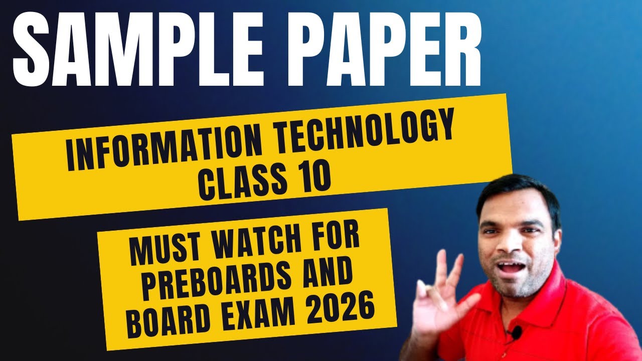 Class 10 Information Technology Class 10 Sample Paper 2025-26 | Watch before exams to score 50/50