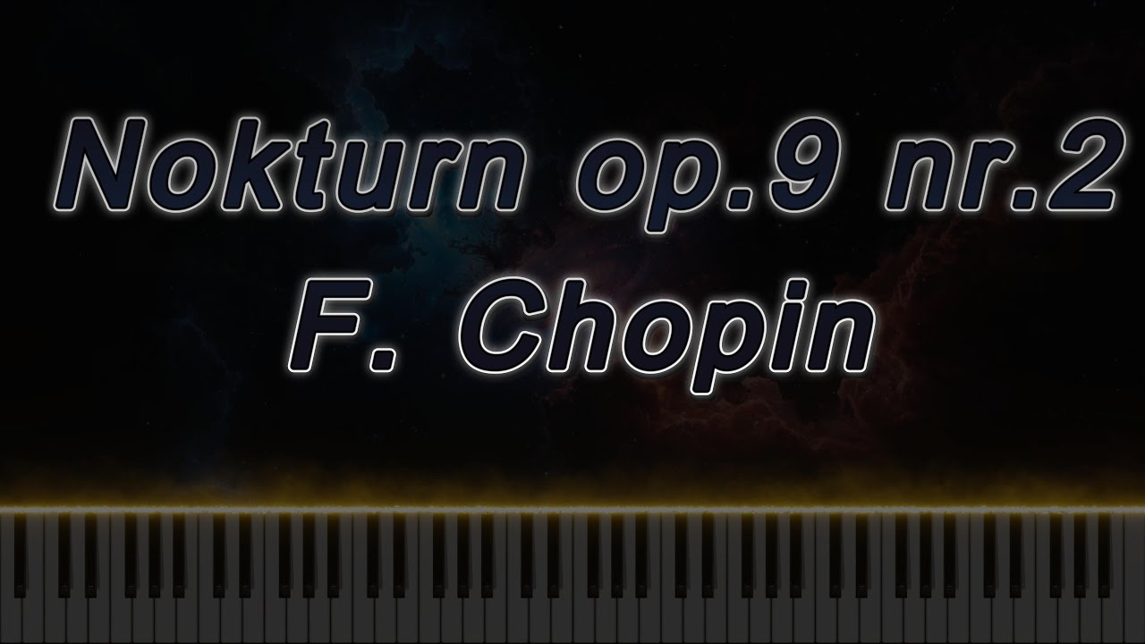 Nokturn op.9 nr 2 - Fr. Chopin